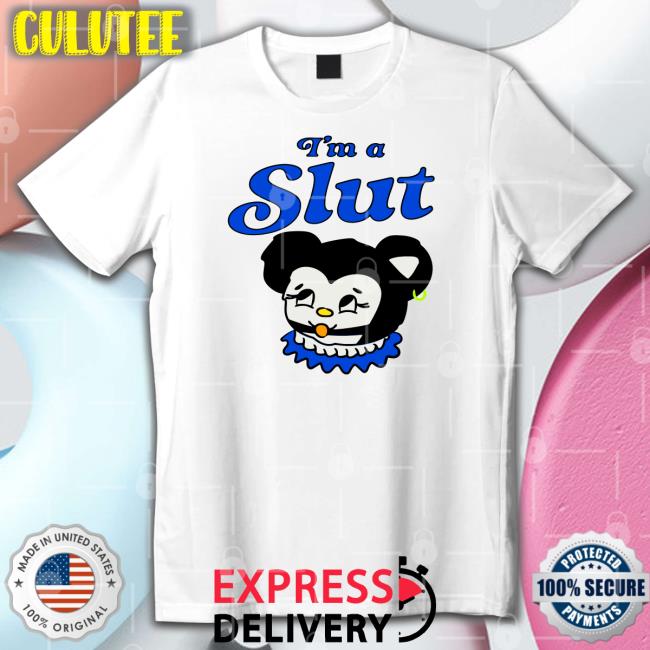 I Am A Slut Are You A Slut Sensitive Loving Ugly Crier Trying Welcome Slut Shirt Smile Cult Merch Shirts That Go Hard