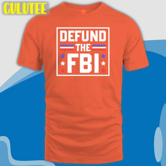 Defund The FBI Shirt