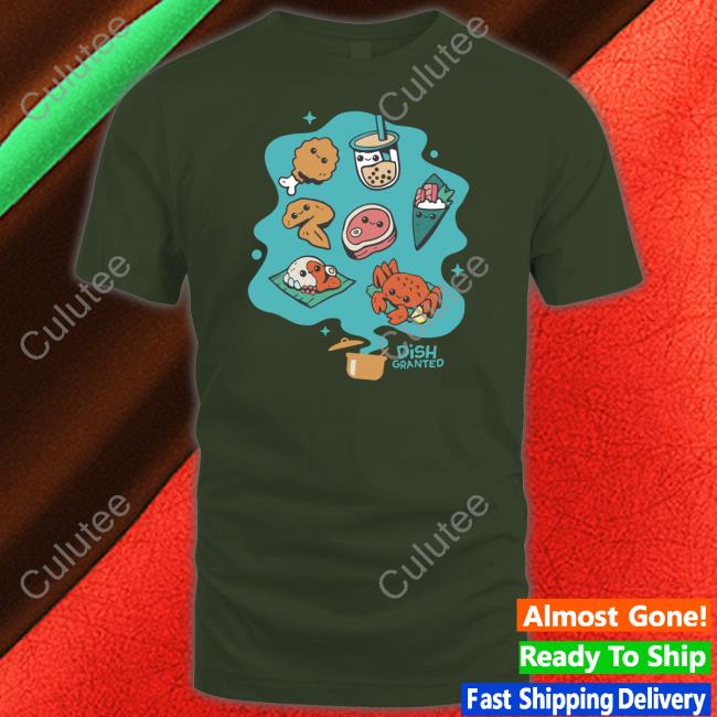 Dish Granted Shirt