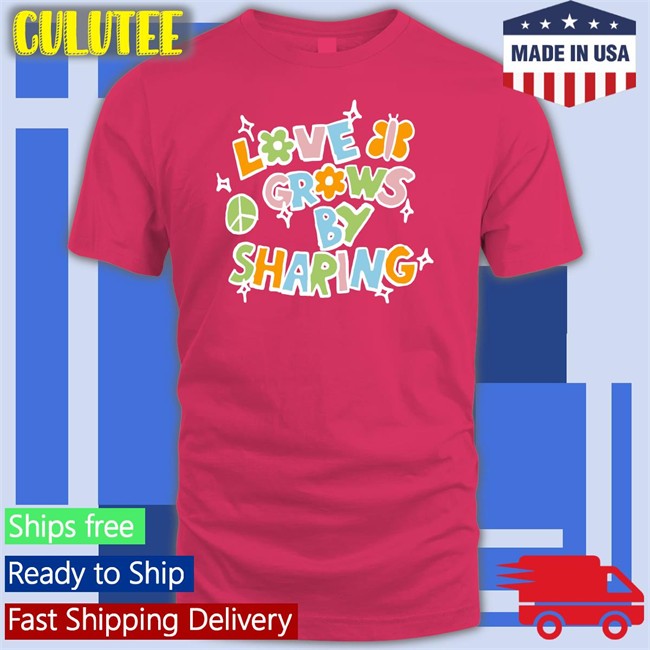 Love Grows By Sharing T Shirt Spencer Barbosa Merch Youaresomethingbigger