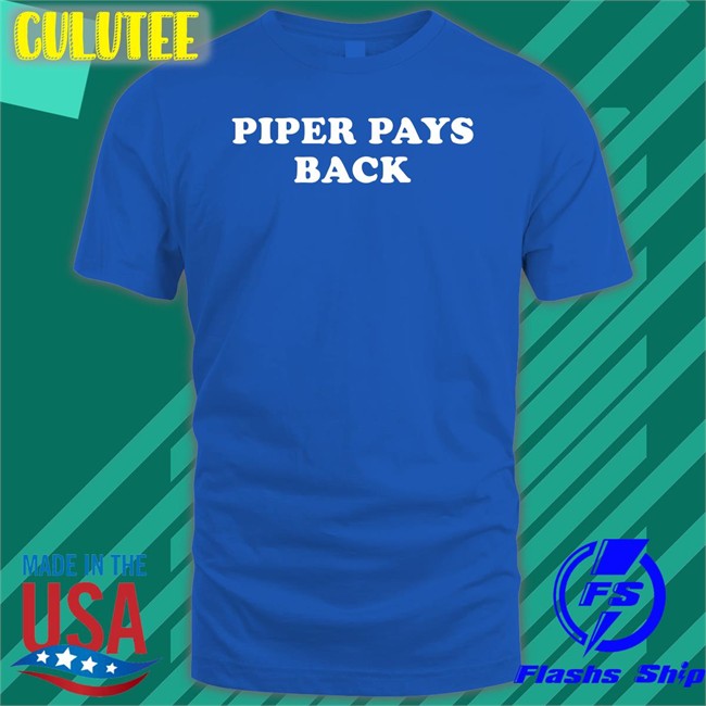 Piper Pays Back Sweatshirts Super 70S Sports Store