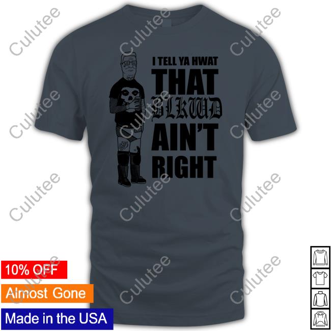 Blkwdxvx I Tell Ya Hwat That Blkwd Ain't Right Long Sleeve Shirt Hank Blackwood