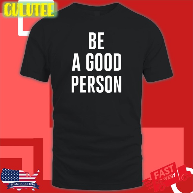 Tesho Akindele Be A Good Person Sweatshirt Tesho13