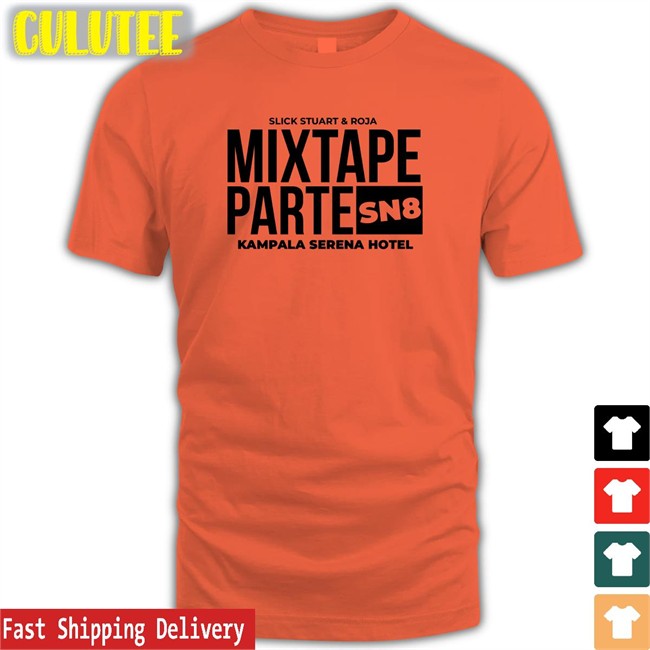 Mixtape Parte SN8 Kampala Srena Hotel Original White Tee Shirt Djroja