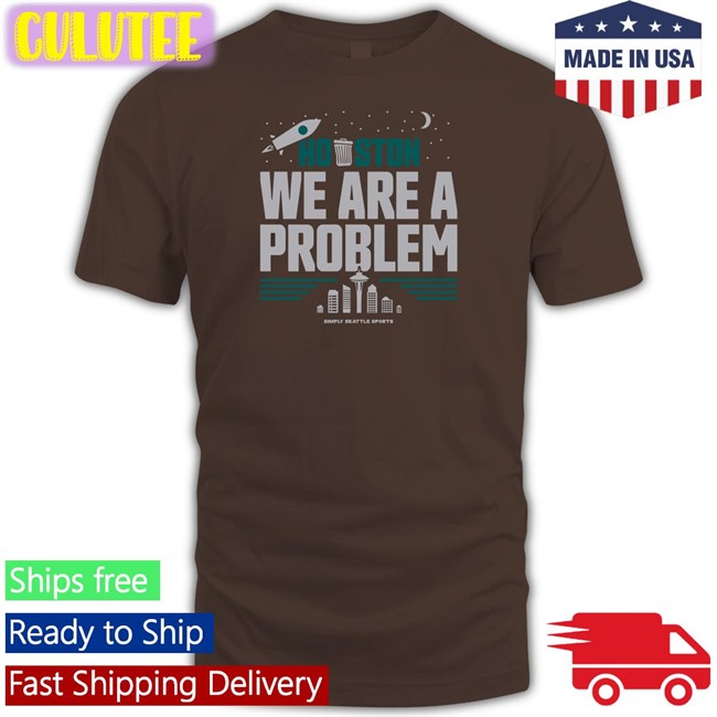 Houston We Are A Problem Long Sleeve Tee Savage Dipoto