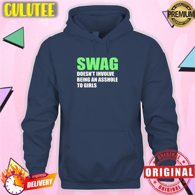 Swag Doesn't Involve Being An Asshole To Girls Tank