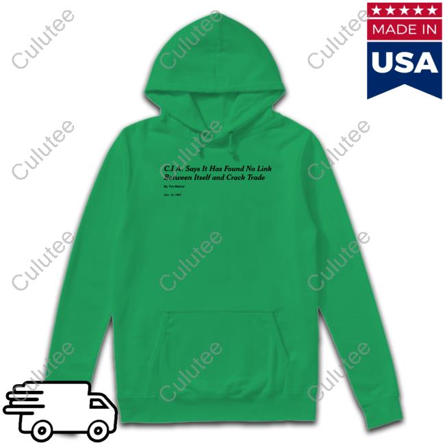 CIA Says It Has Found No Link Between Itself And Crack Trade Sweatshirt Tim Weiner