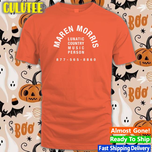 Maren Morris Shop Lunatic Country Music Person 877 565 8860 Hooded Sweatshirt