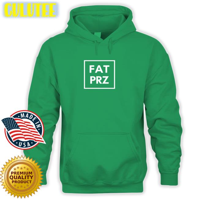 Fatprz Shirts