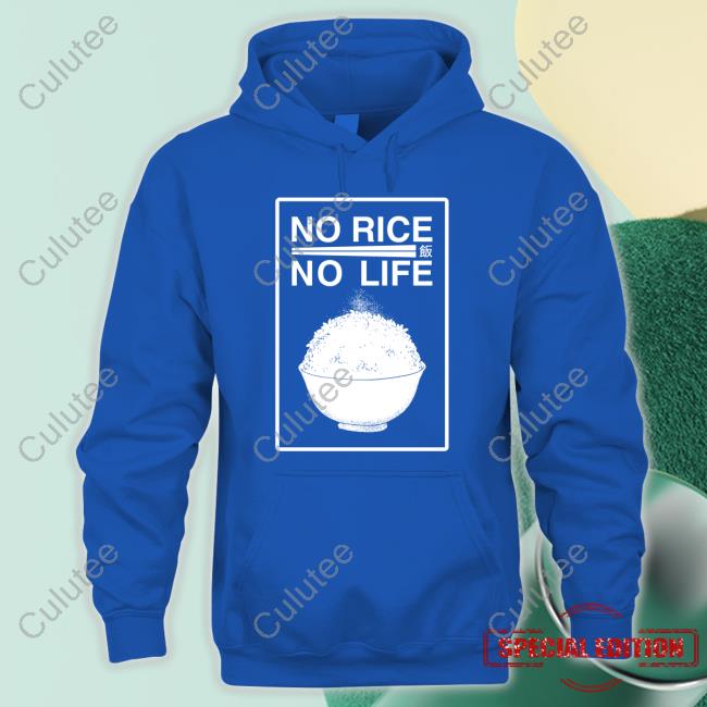 No Rice No Life Shirts