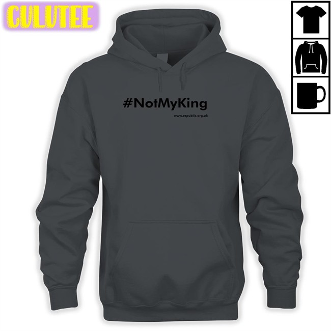 #Notmyking Tee Shirt Not My King