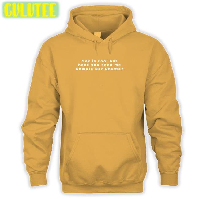 Vandy 222 Merch Sex Is Cool But Have You Seen Me Shmule Bar Shuffle T Shirt