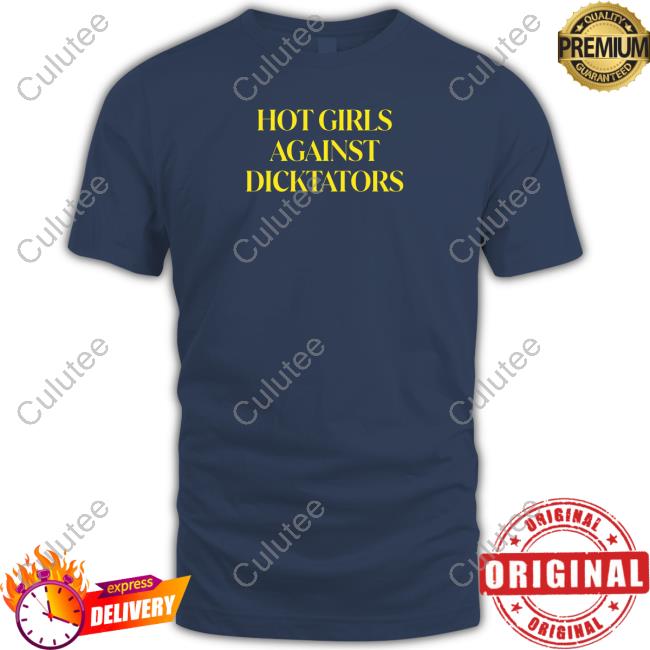 Official Hot Girls Against Dicktators Shirt Cap