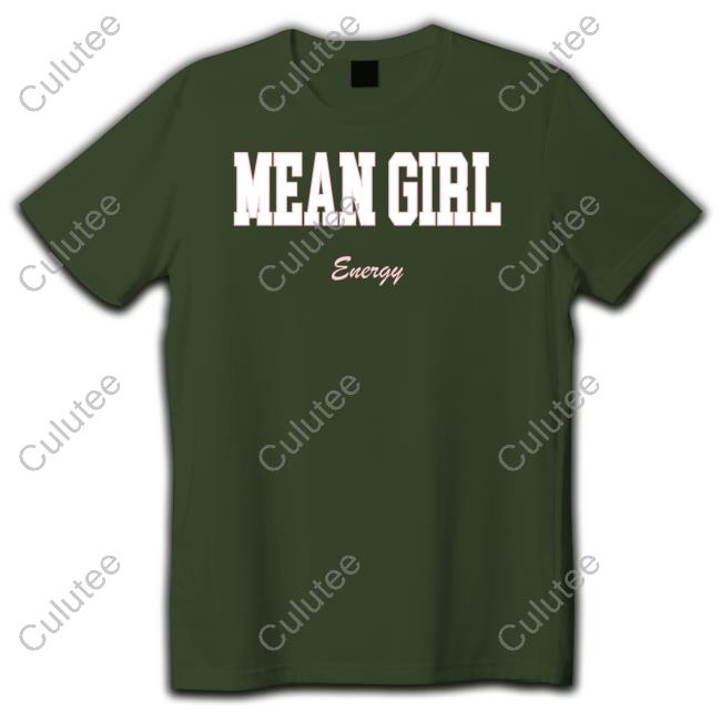 Barstool Sports Mean Girl Energy Shirt