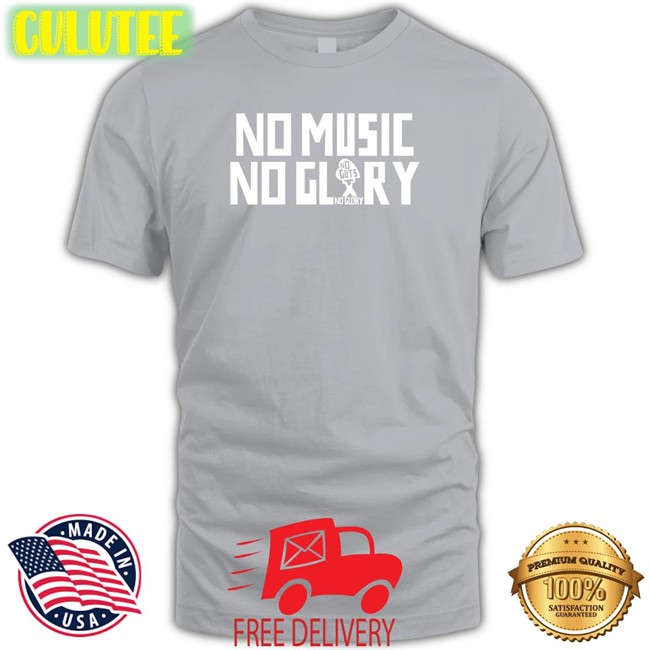 No Music No Glory Tank No Guts No Glory