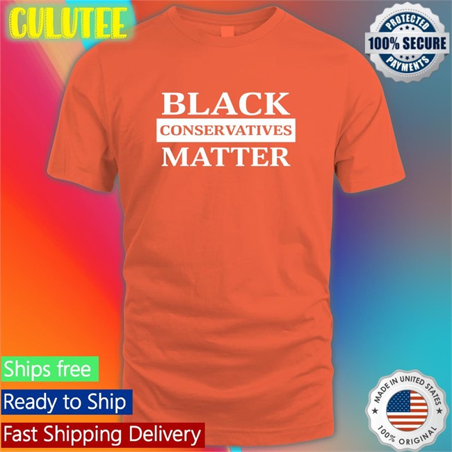 Black Conservatives Matter T Shirt Tim Norfolk