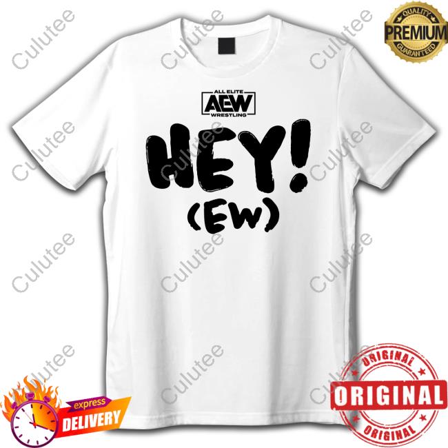 Rj City Hey Ew Tee Shirt All Elite Wrestling Aew Shop