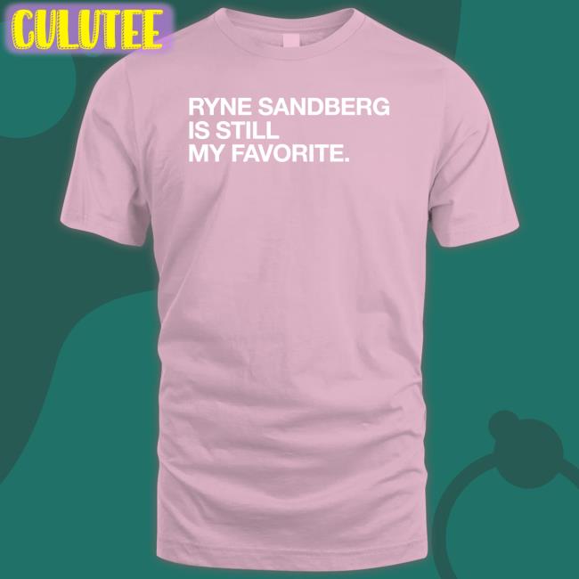 Ryne Sandberg Is Still My Favorite Long Sleeve Tee Obvious Shirts Shop
