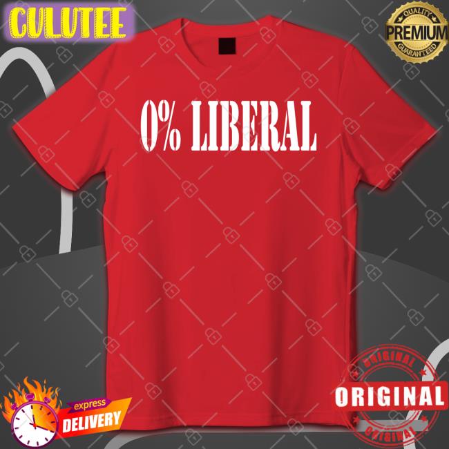 0% Liberal T-Shirt