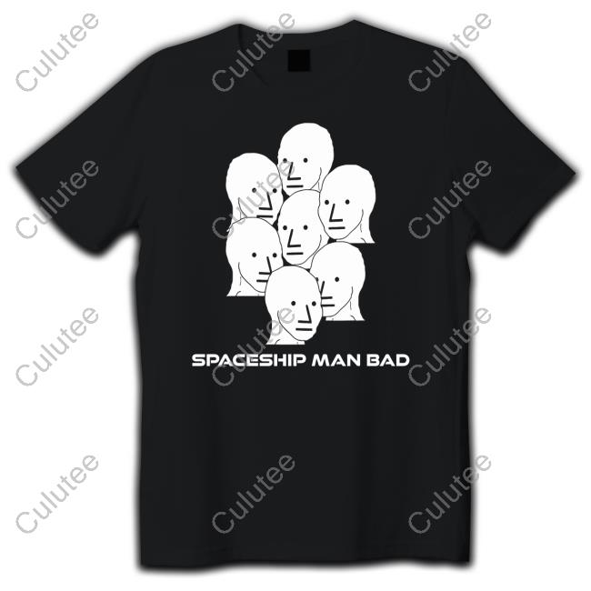 Agora Threads Store Spaceship Man Bad Shirt Sal The Agorist