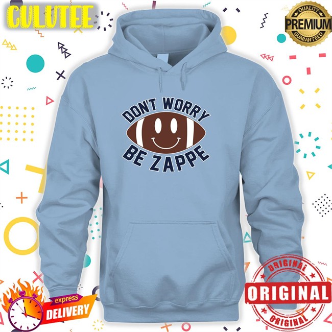 Don't Worry Be Zappe Tee