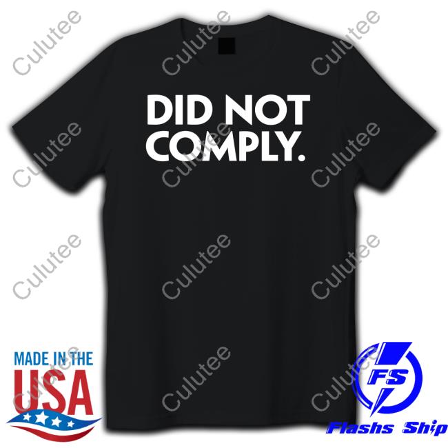 Did Not Comply Long Sleeve