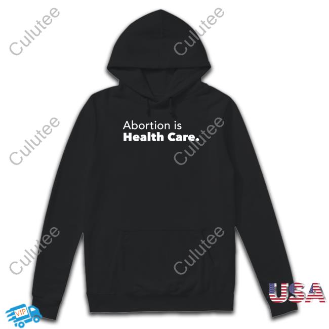 Abortion Is Health Care Hoodie