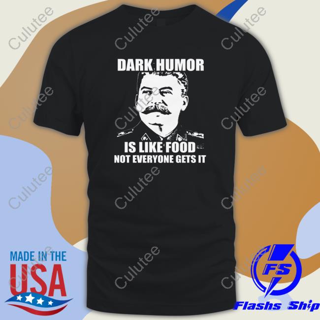Wilfred Reilly Wil Da Beast 630 Dark Humor Is Like Food Shirt