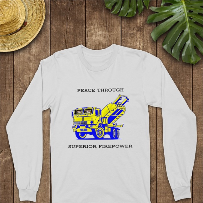 Peace Through Superior Firepower Long Sleeve