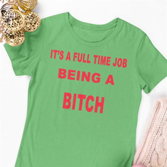 It's A Full Time Jo Being A Bitch Tee Magstrology