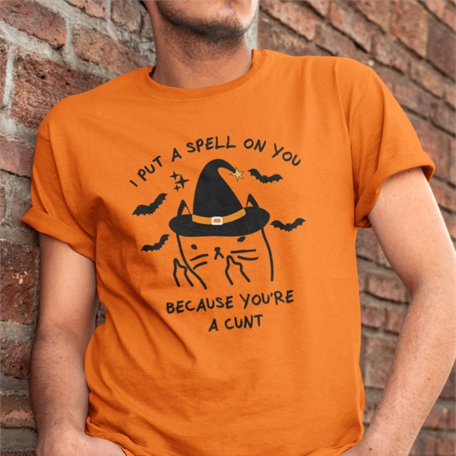 White I Put A Spell On You Because You're A Cunt T Shirt Untamedego Merchandise