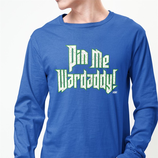 Pin Me Wardaddy Shirt All Elite Wrestling Merch John Silver Wardlow