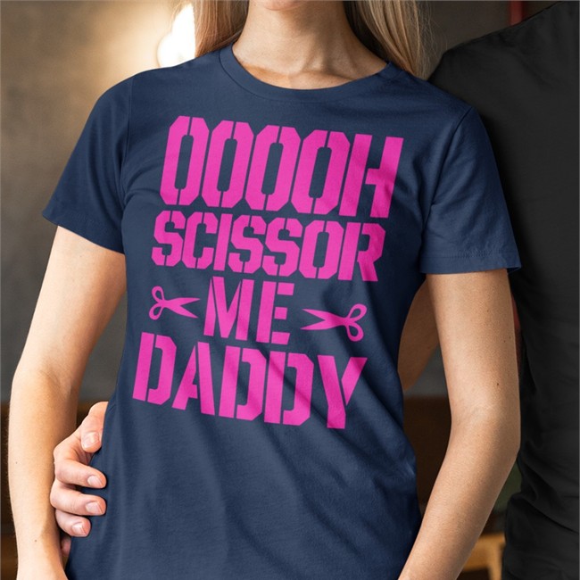 Ooooh Scissor Me Daddy Tee Shirt All Elite Wrestling Aew
