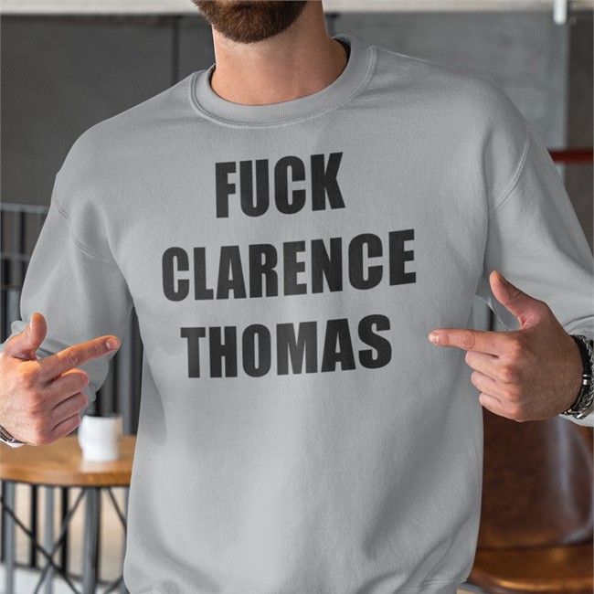 Fuck Clarence Thomas Hoodie