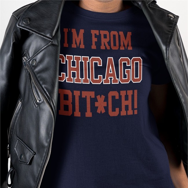 I'm From Chicago Bitch Sweatshirt