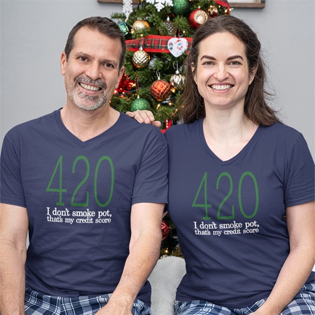 420 I Don't Smoke Pot That's My Credit Score Tees
