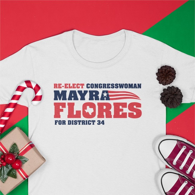 Angelina Tamez Re Elect Congresswoman Mayra Flores Shirt America Flag Angelinatameztx