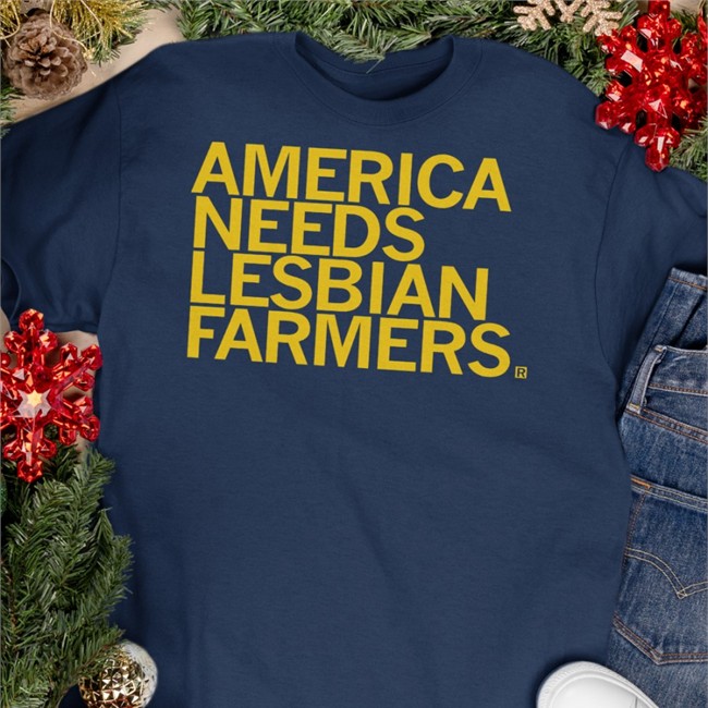 Raygun Merch America Needs Lesbian Farmers T Shirt Weird Thrift Store Shirts