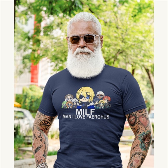 Man I Love Faerghus T Shirt