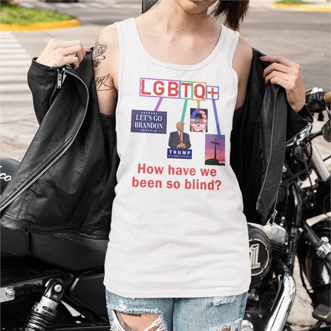 Lgbtq+ How Have We Been So Blind T Shirt White
