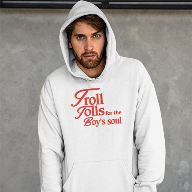 Troll Tolls For The Boy’S Soul Shirt Shirtsthtgohard