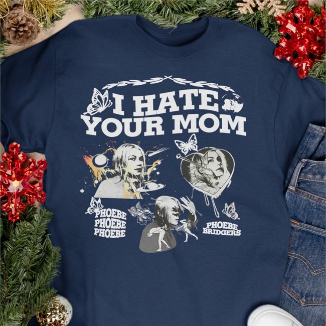 I Hate Your Mom Tee Shirts REALpunknews