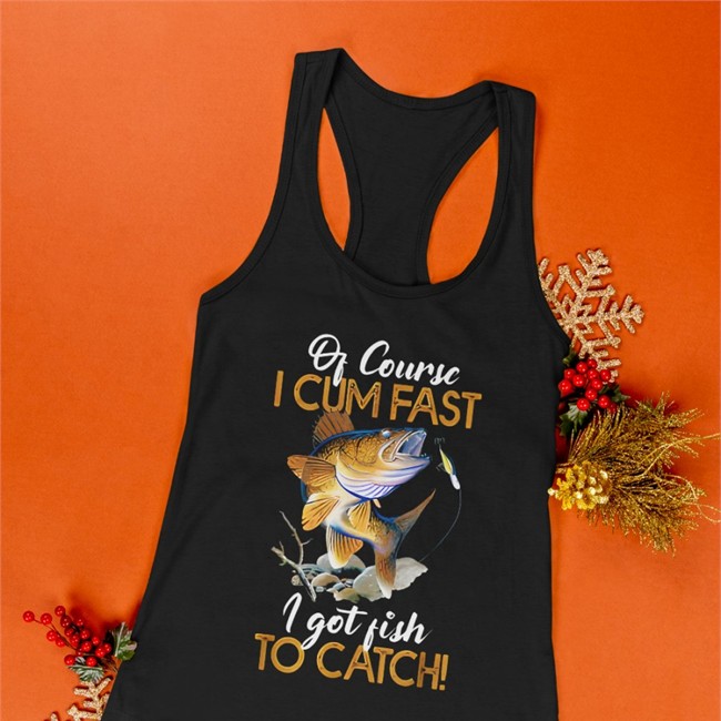 Of Course I Cum Fast I Got Fish To Catch Edition Limited Sweatshirt Virtuallylewd