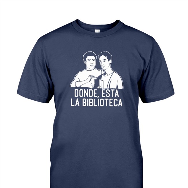 Donde Esta La Biblioteca T Shirts Community Tv Show Subreddit