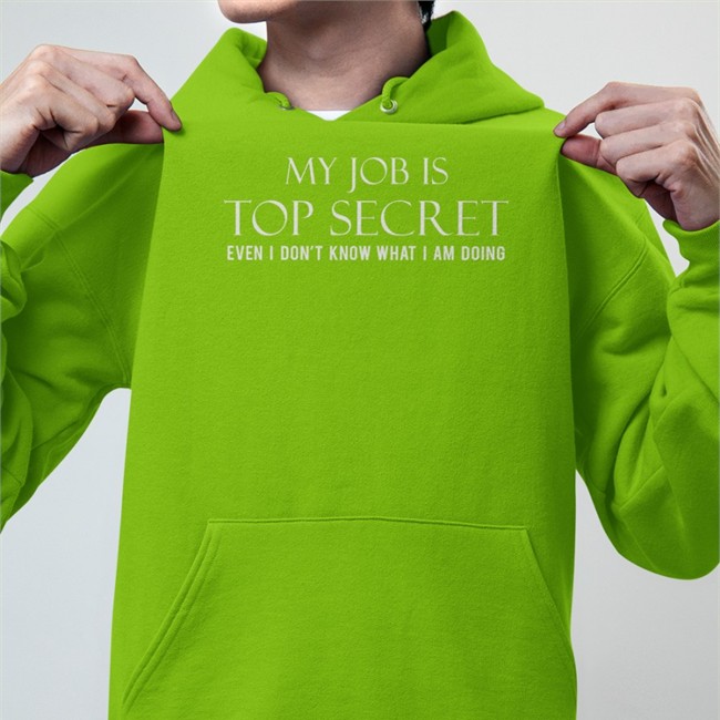Happy-Ish Cop My Job Is Top Secret Even I Don't Know What I Am Doing Sweatshirts Cop Ish