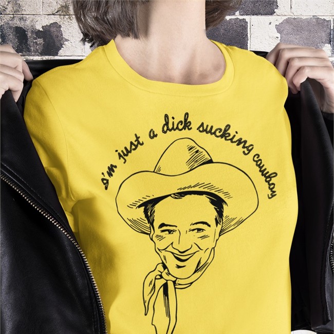 Shirts That Go Hard I'm Just A Dick Sucking Cowboy T-Shirt Shirtsthtgohard