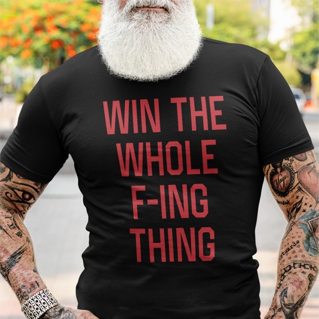 Homage Shop Win The Whole F-Ing Thing Tee Shirt Craig Fountain