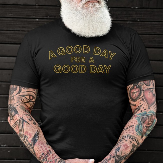 A Good Day For A Good Day Hat