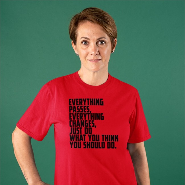 Bob Dylan Everything Passes Everything Changes Just Do What You Think You Should Do Tee