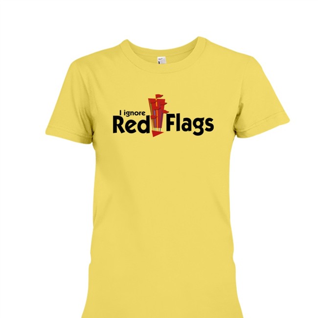 I Ignore Red Flags Hoodie